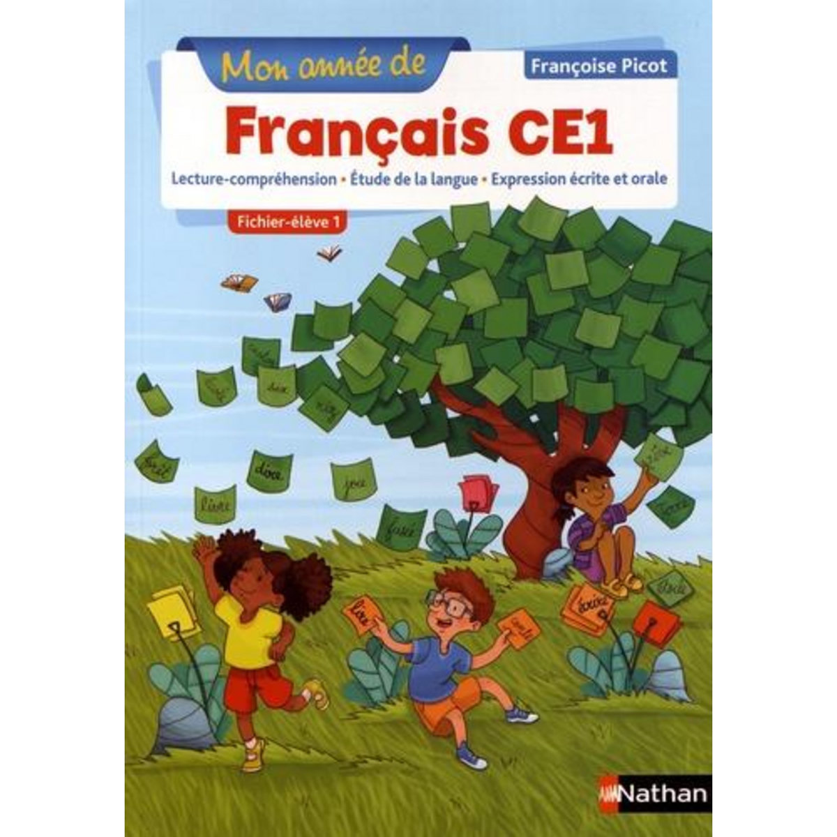 MON ANNEE DE FRANCAIS CE1. FICHIER-ELEVE 1, EDITION 2019, Picot Françoise