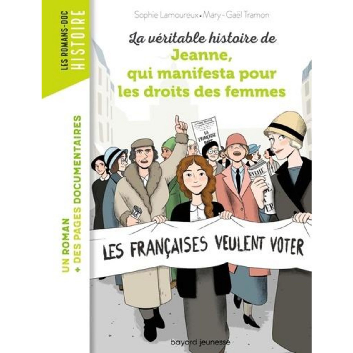 LA VERITABLE HISTOIRE DE JEANNE, QUI MANIFESTA POUR LES DROITS DES FEMMES, Tramon Mary-Gaël