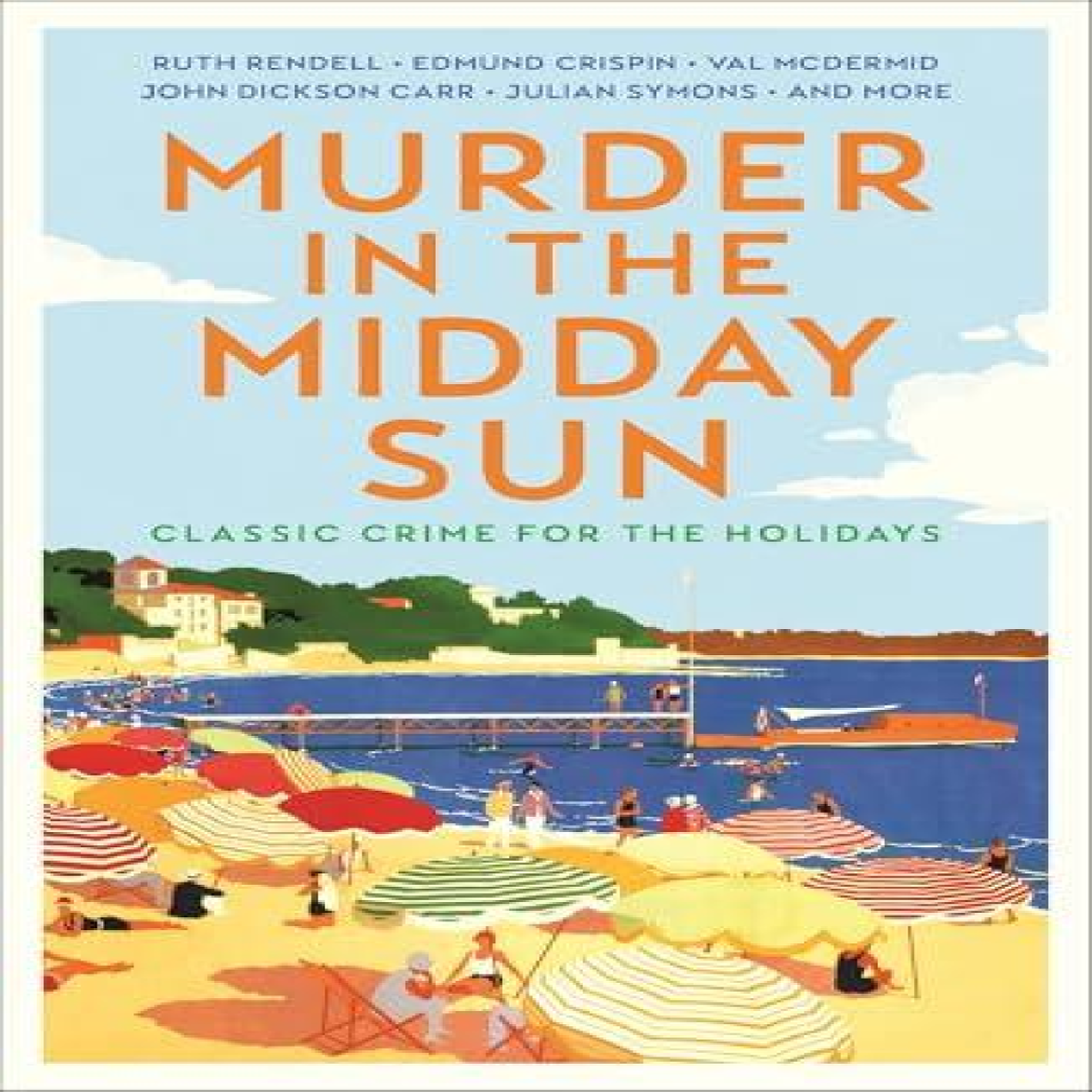 LIVRES Murder in the Midday Sun : Classic Crime for the Holidays