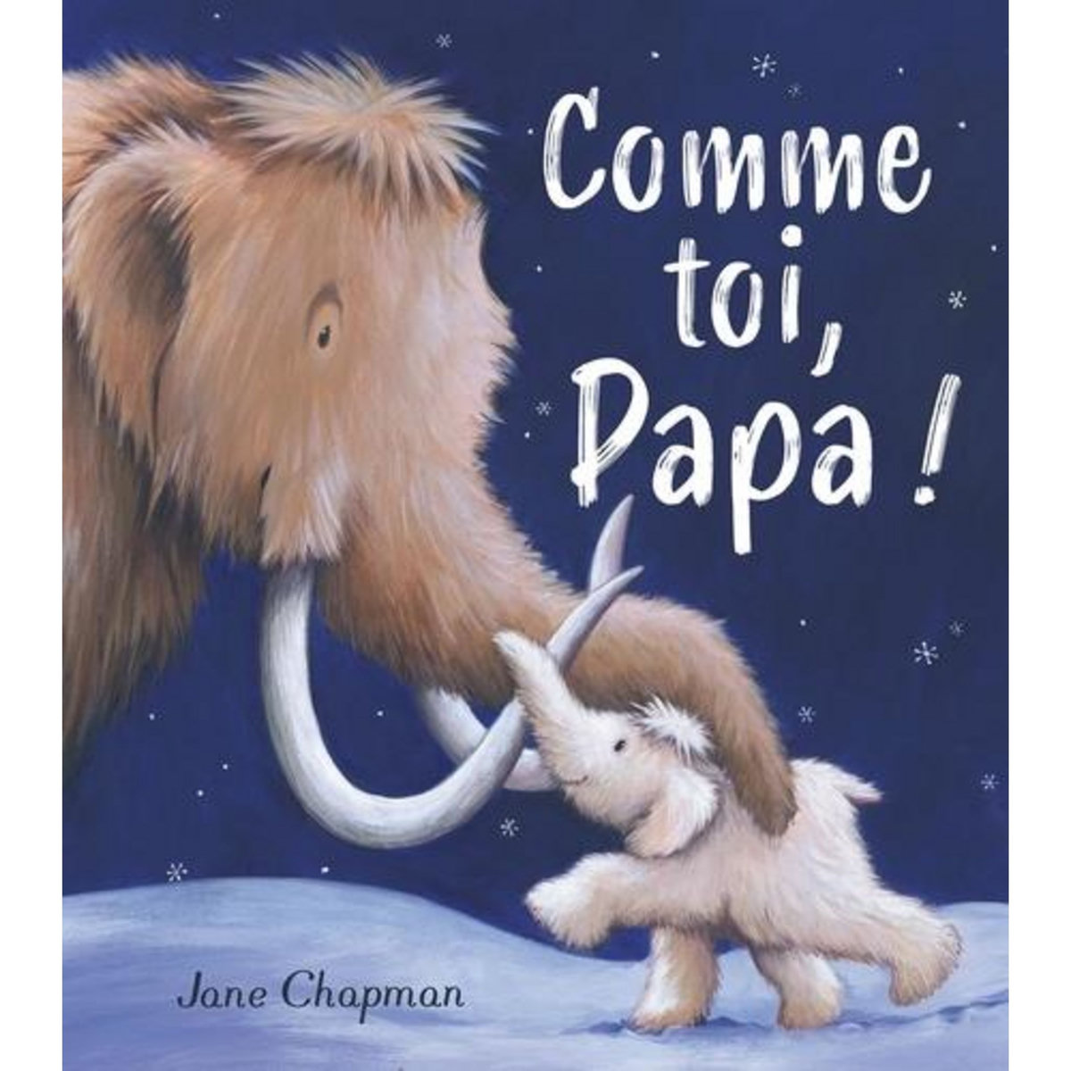 COMME TOI, PAPA  !, Chapman Jane
