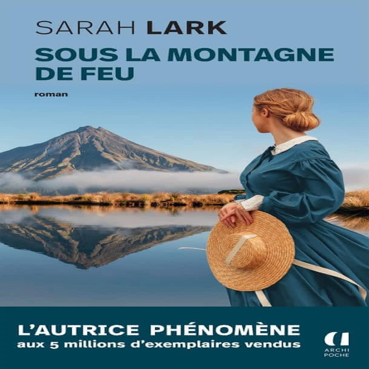 SOUS LA MONTAGNE DE FEU, Lark Sarah