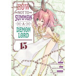 HOW NOT TO SUMMON A DEMON LORD TOME 15 , Murasaki Yukiya