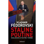 STALINE ET POUTINE. DIALOGUES D'OUTRE-TOMBE, Fédorovski Vladimir