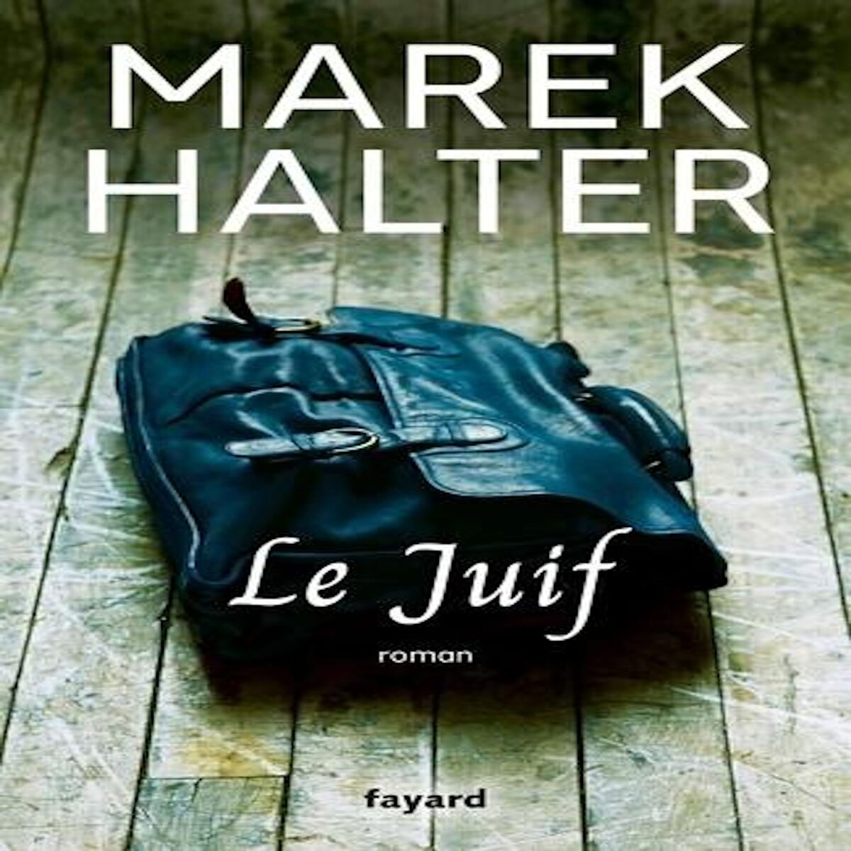 LE JUIF, Halter Marek