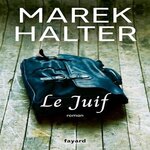 LE JUIF, Halter Marek