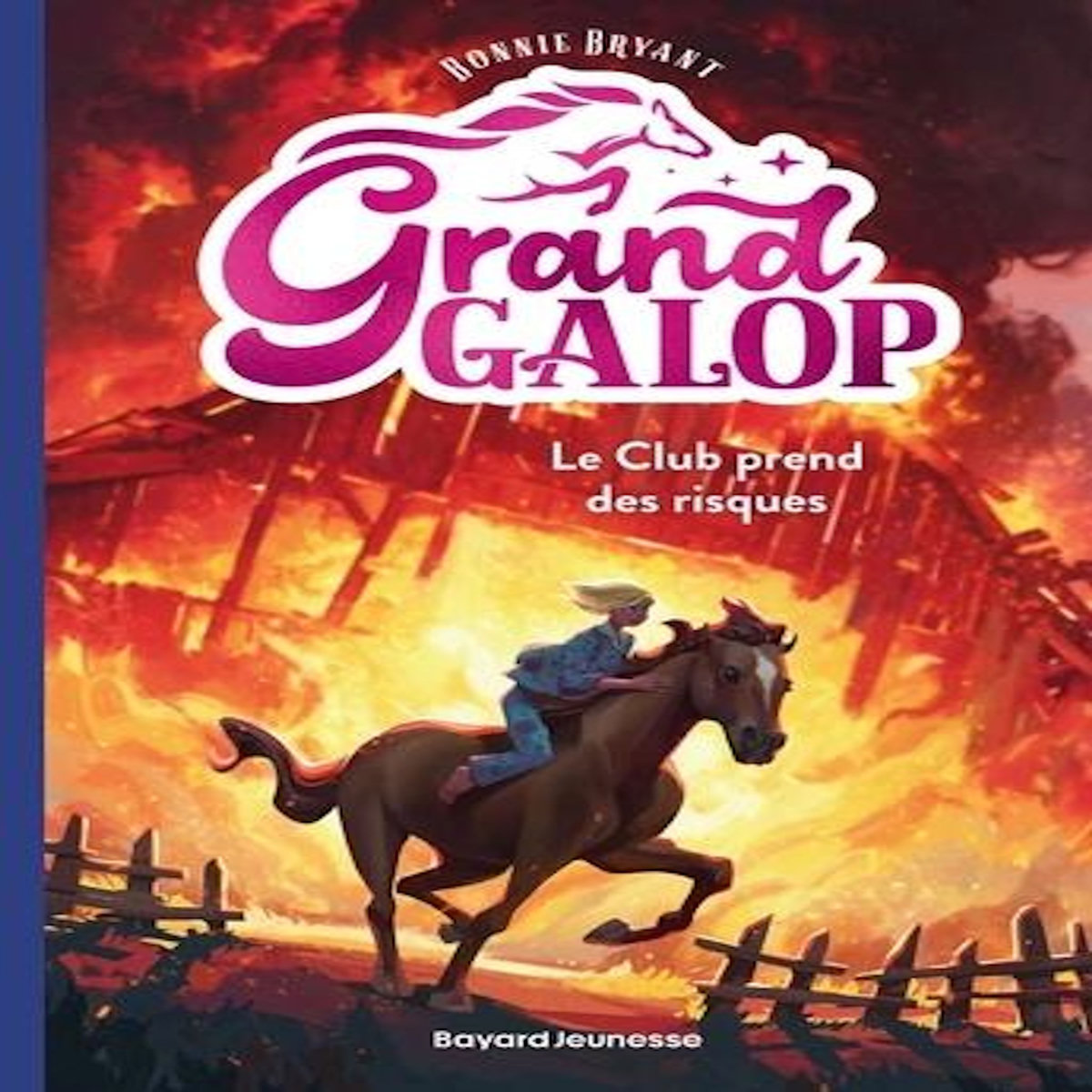 GRAND GALOP TOME 6 : LE CLUB PREND DES RISQUES, Bryant Bonnie