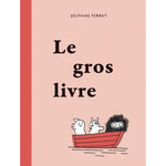 LE GROS LIVRE, Perret Delphine