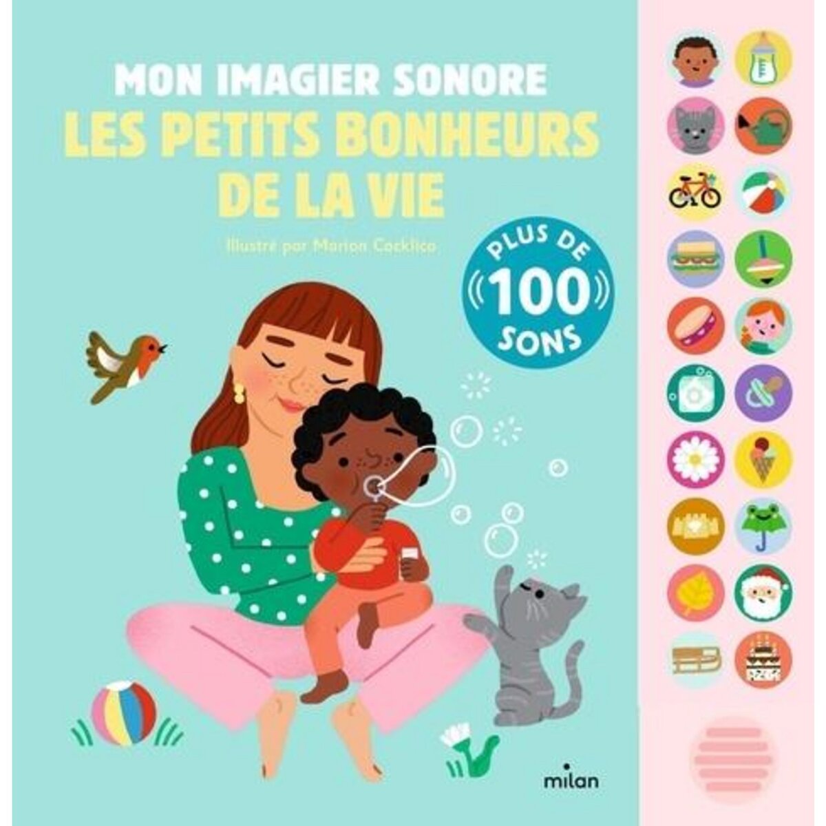 MON IMAGIER SONORE, LES PETITS BONHEURS DE LA VIE. PLUS DE 100 SONS, Cocklico Marion