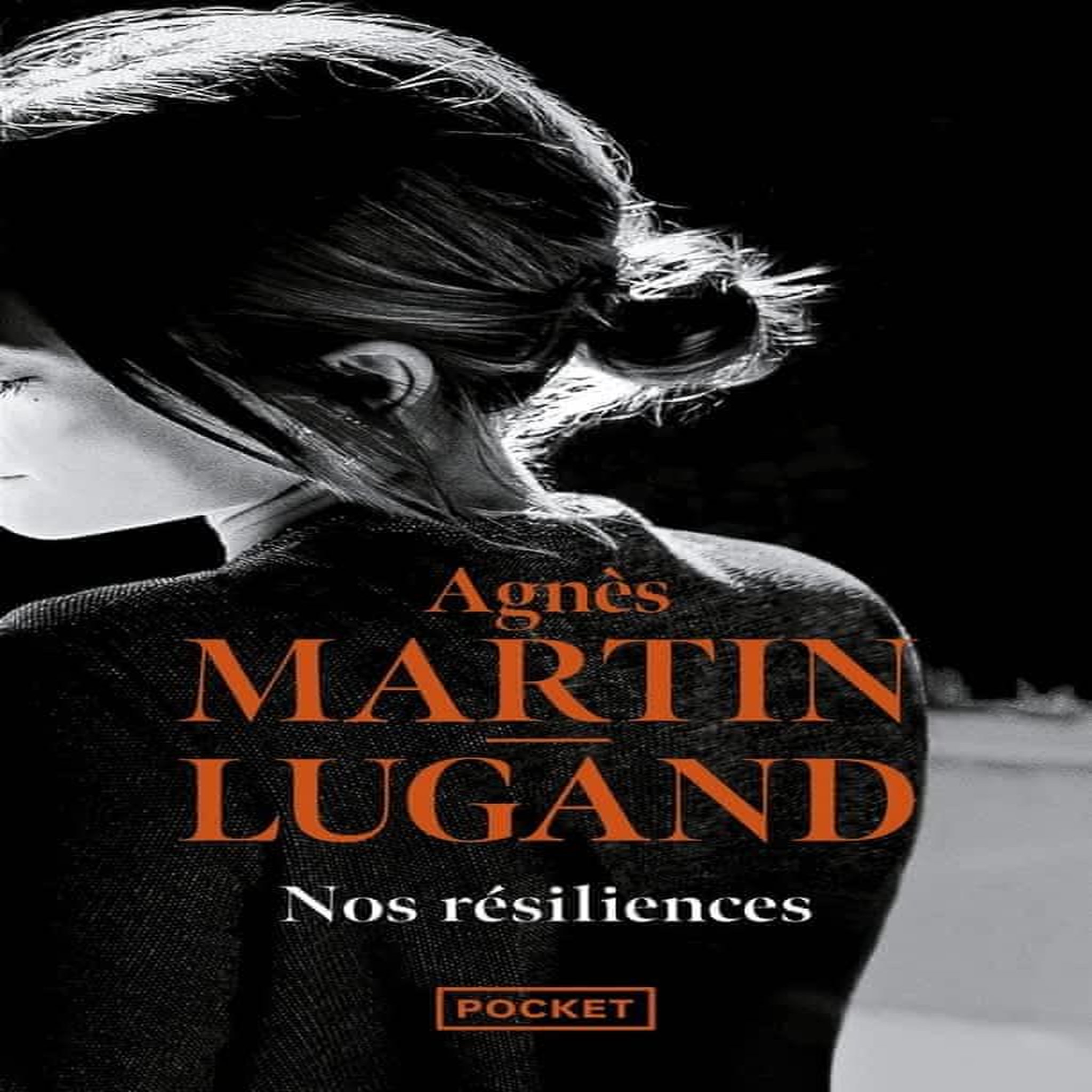 NOS RESILIENCES, Martin-Lugand Agnès