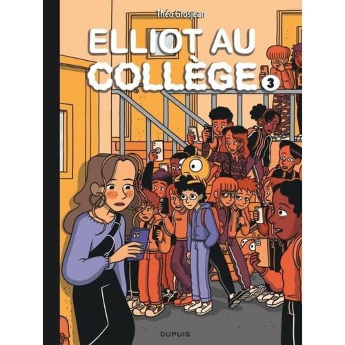 ELLIOT AU COLLEGE TOME 3 : ALICE EN VRAI, Grosjean Théo