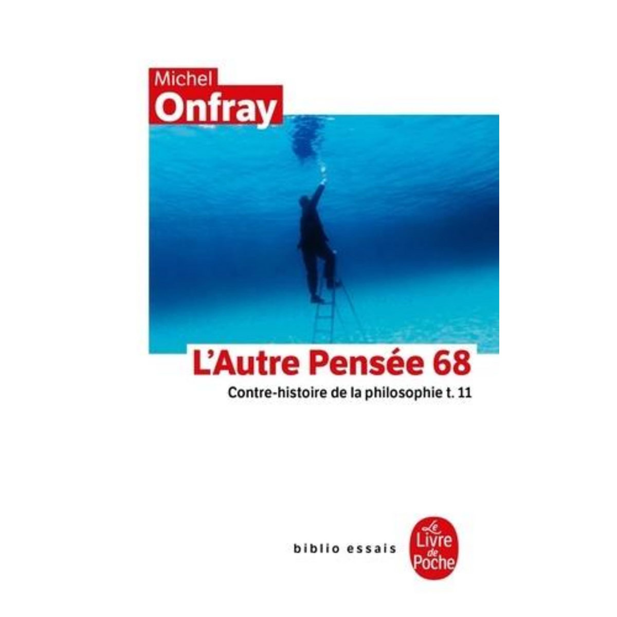 CONTRE-HISTOIRE DE LA PHILOSOPHIE. TOME 11, L'AUTRE PENSEE 68, Onfray Michel