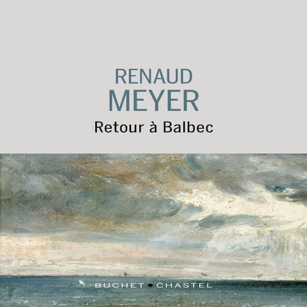 RETOUR A BALBEC, Meyer Renaud