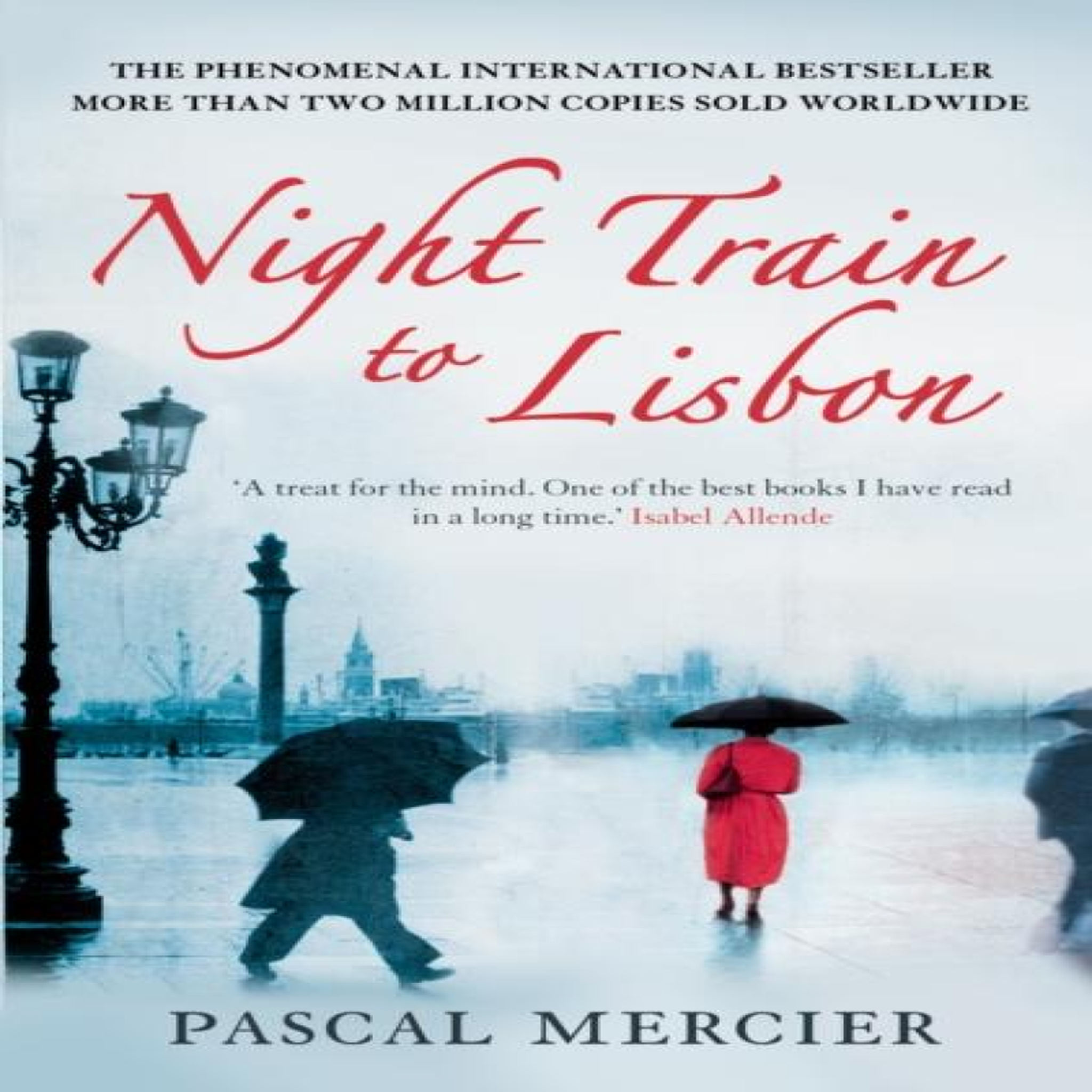 LIVRES Night Train To Lisbon : The million-copy international bestseller about the roads not taken