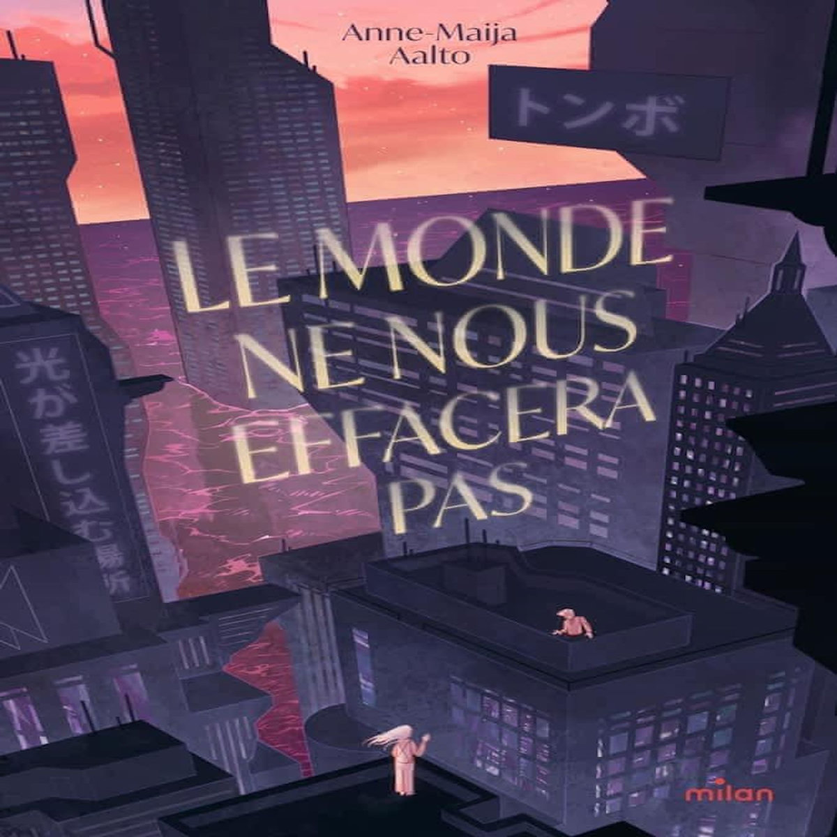 LE MONDE NE NOUS EFFACERA PAS, Aalto Anne-Maija