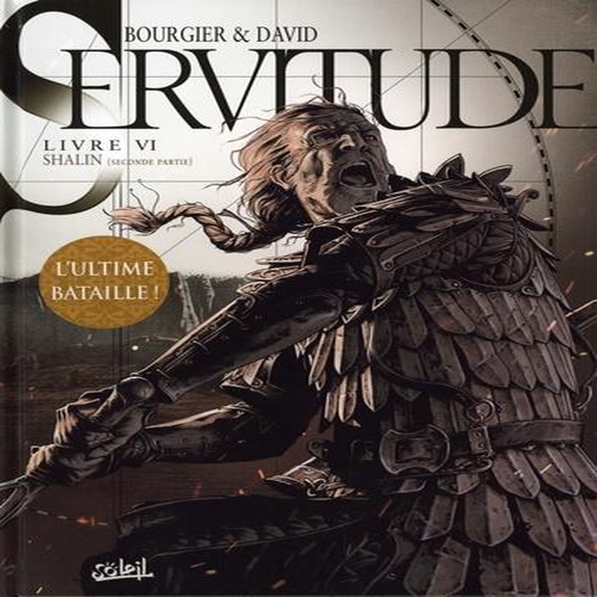 SERVITUDE TOME 6 : SHALIN (SECONDE PARTIE), David Fabrice