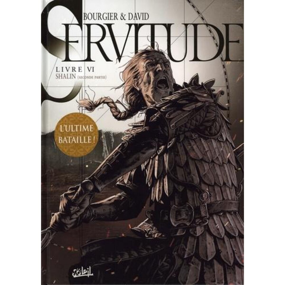 SERVITUDE TOME 6 : SHALIN (SECONDE PARTIE), David Fabrice