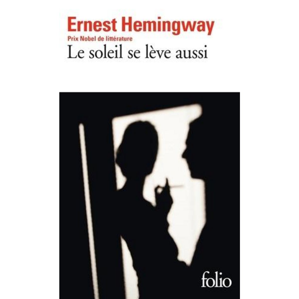 LE SOLEIL SE LEVE AUSSI, Hemingway Ernest