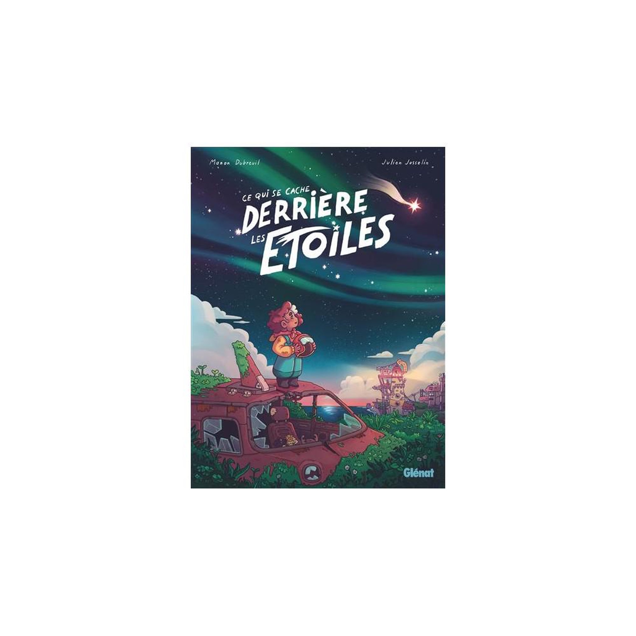 Bd jeunesse ce qui se cache derrière les étoiles par julien josselin et manon dubreuil