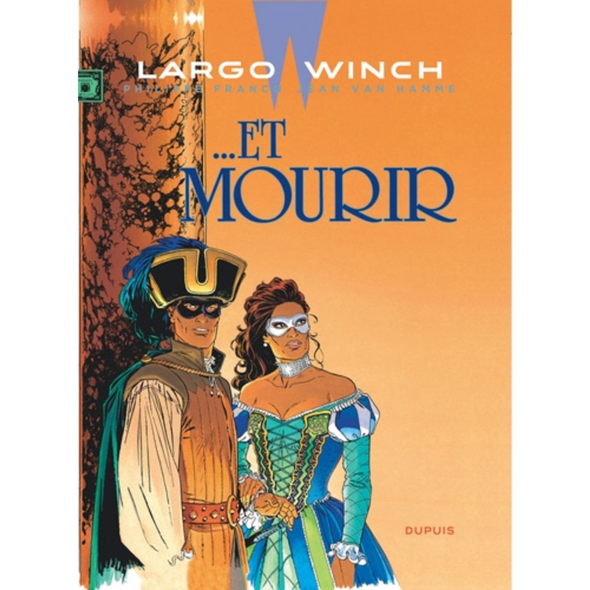  LARGO WINCH TOME 10 : ... ET MOURIR, Van Hamme Jean