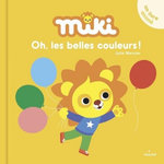 MIKI : OH, LES BELLES COULEURS !, Mercier Julie