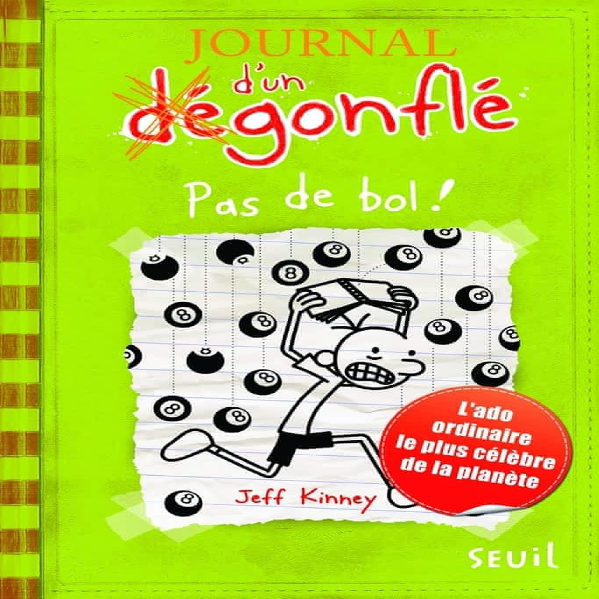JOURNAL D'UN DEGONFLE TOME 8 : PAS DE BOL !, Kinney Jeff