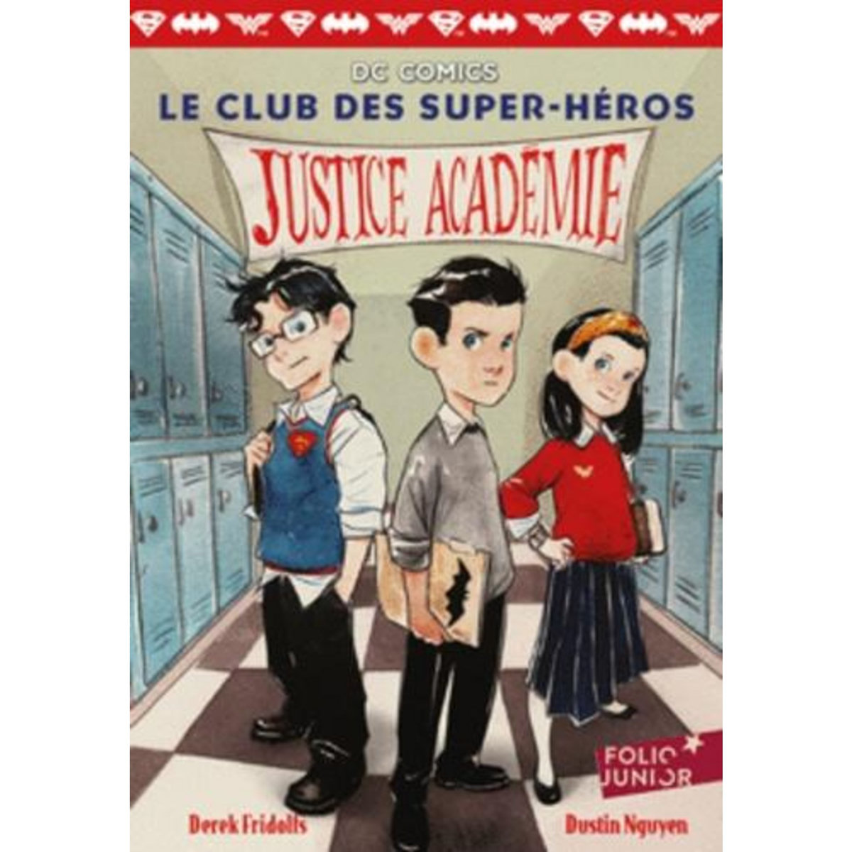 LE CLUB DES SUPER-HEROS TOME 1 : JUSTICE ACADEMIE, Fridolfs Derek