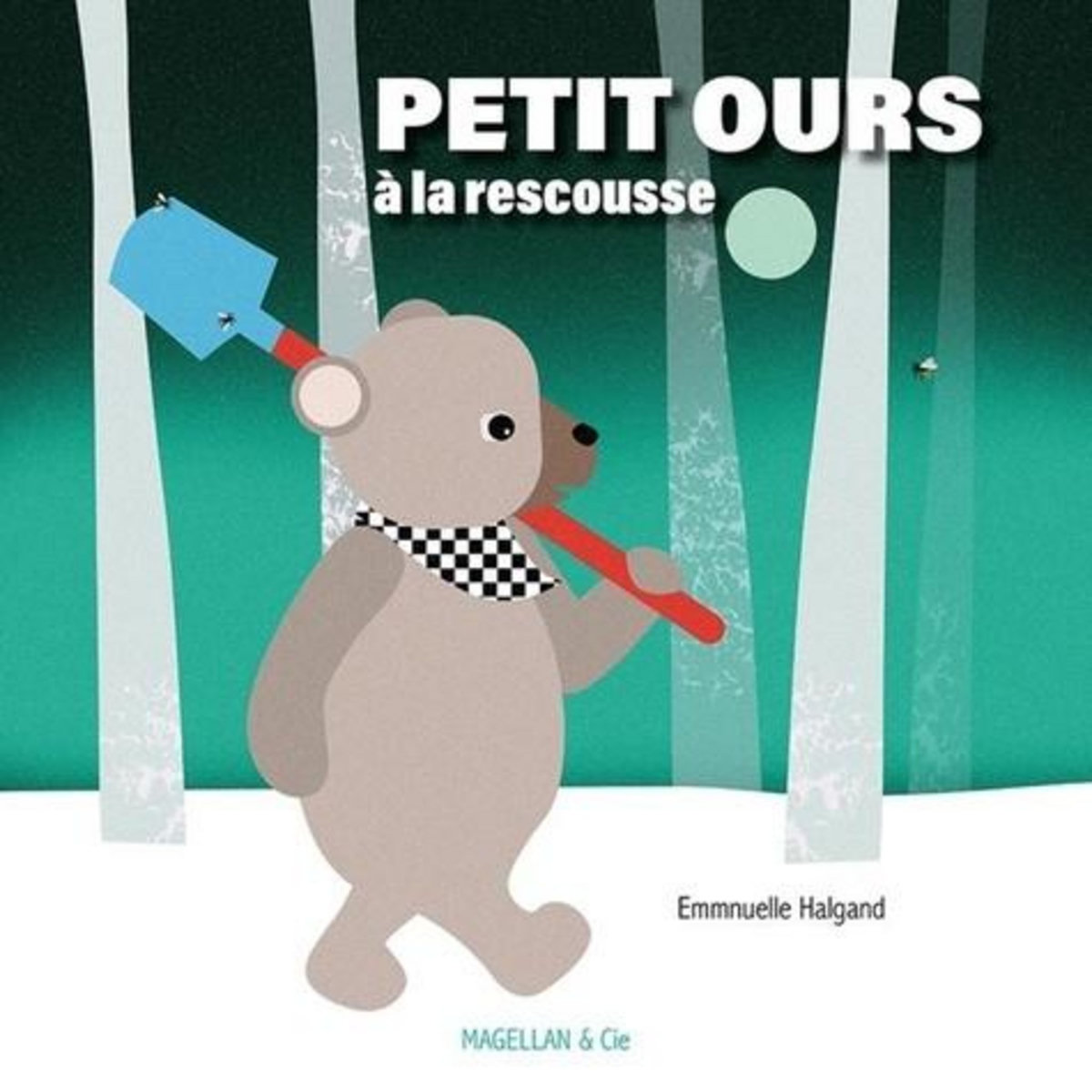 PETIT OURS A LA RESCOUSSE, Halgand Emmanuelle