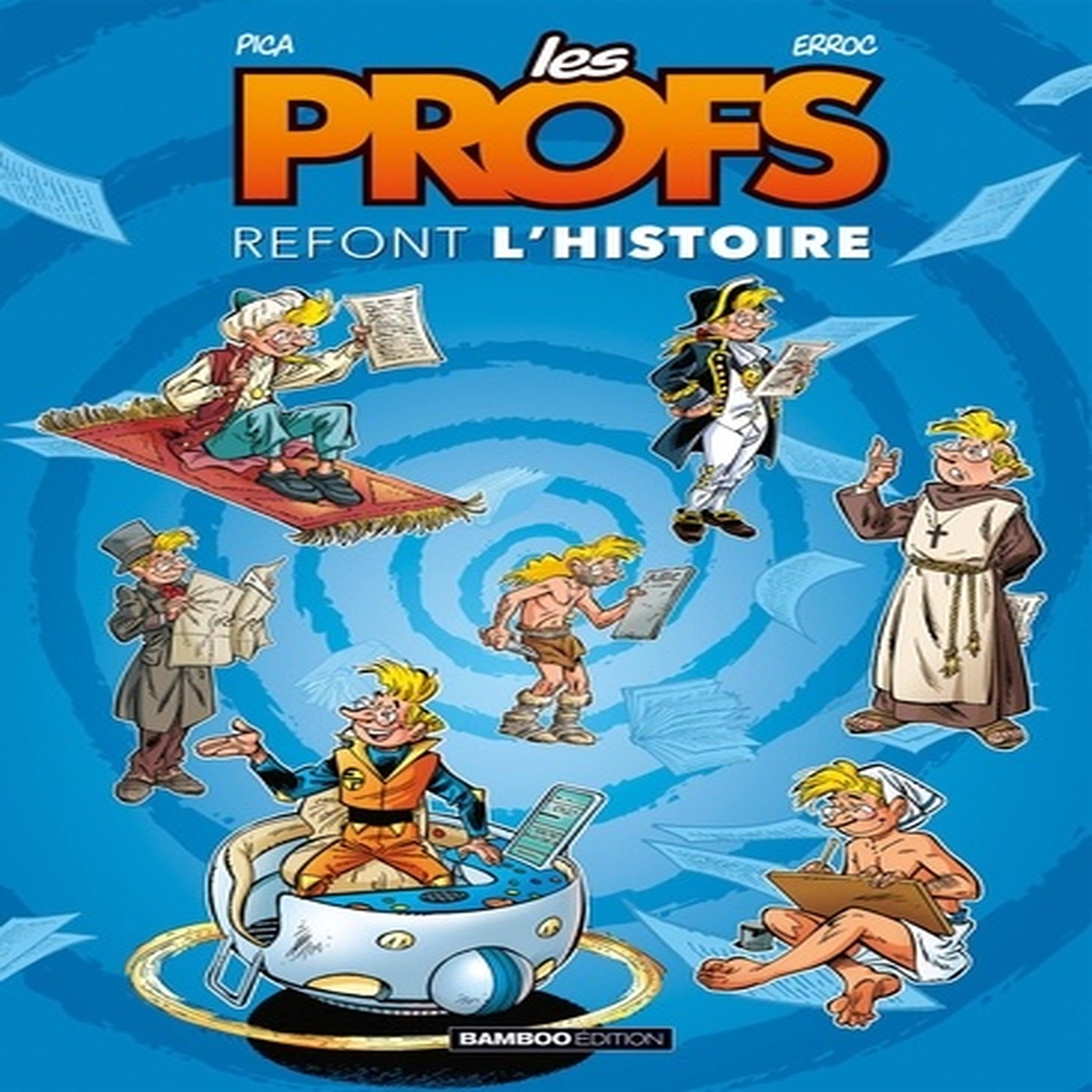  LES PROFS REFONT L'HISTOIRE TOME 1 , Erroc