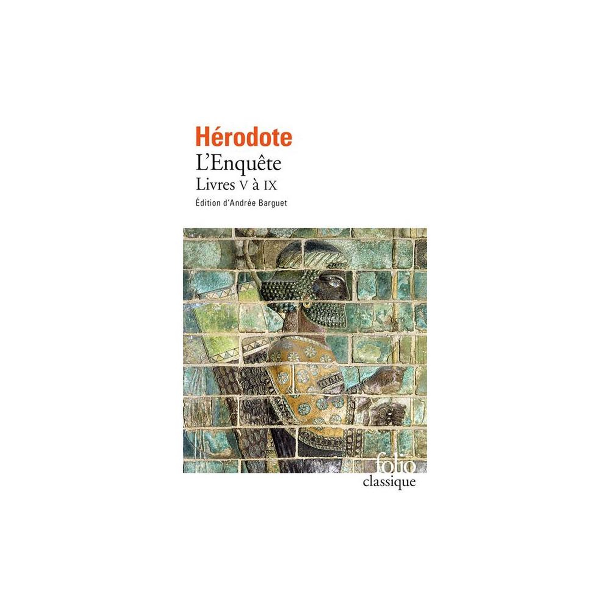 L'enquête (livres v à ix) de hérodote, édition classique broché