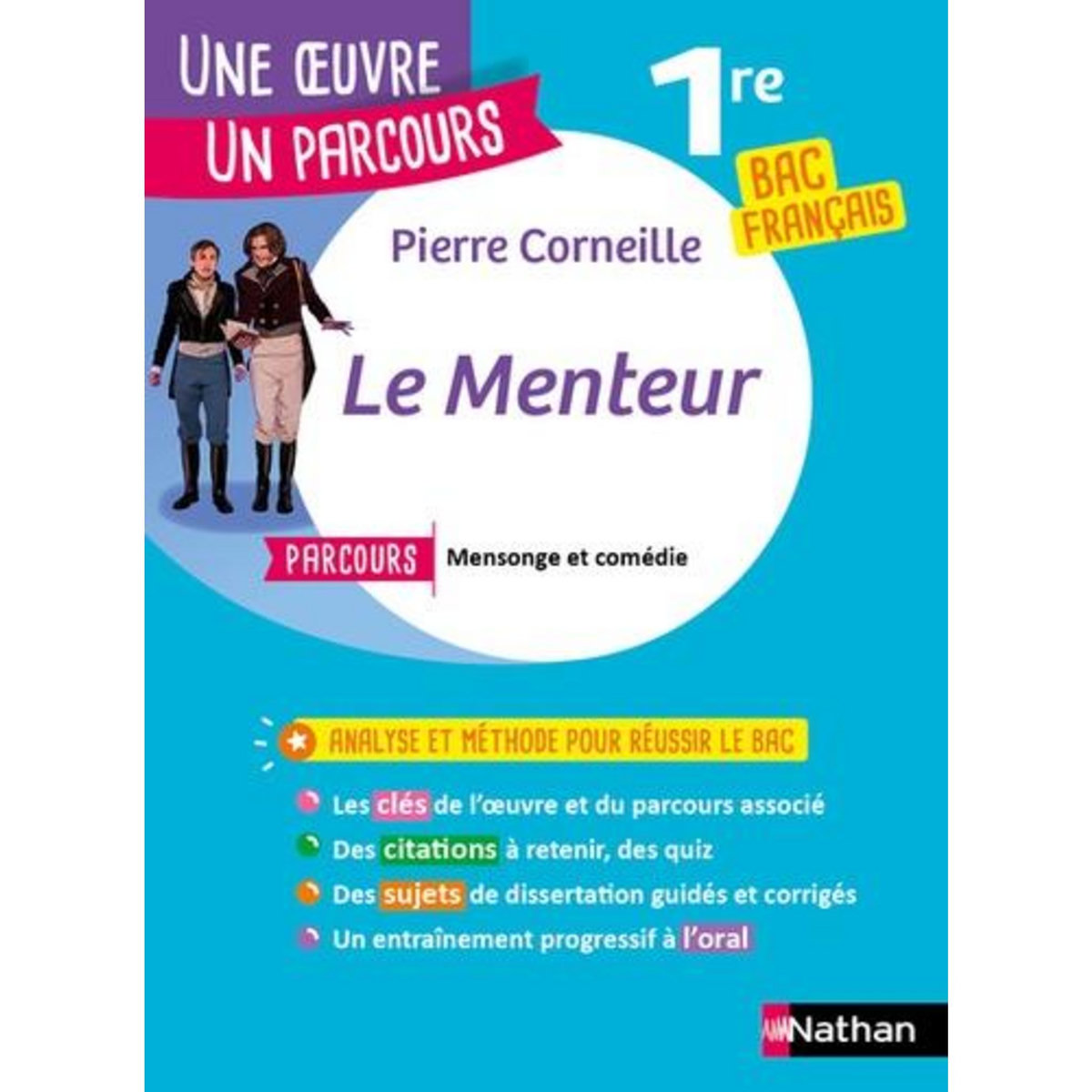 LE MENTEUR. PARCOURS  MENSONGE ET COMEDIE  1RE BAC FRANCAIS, Corneille Pierre