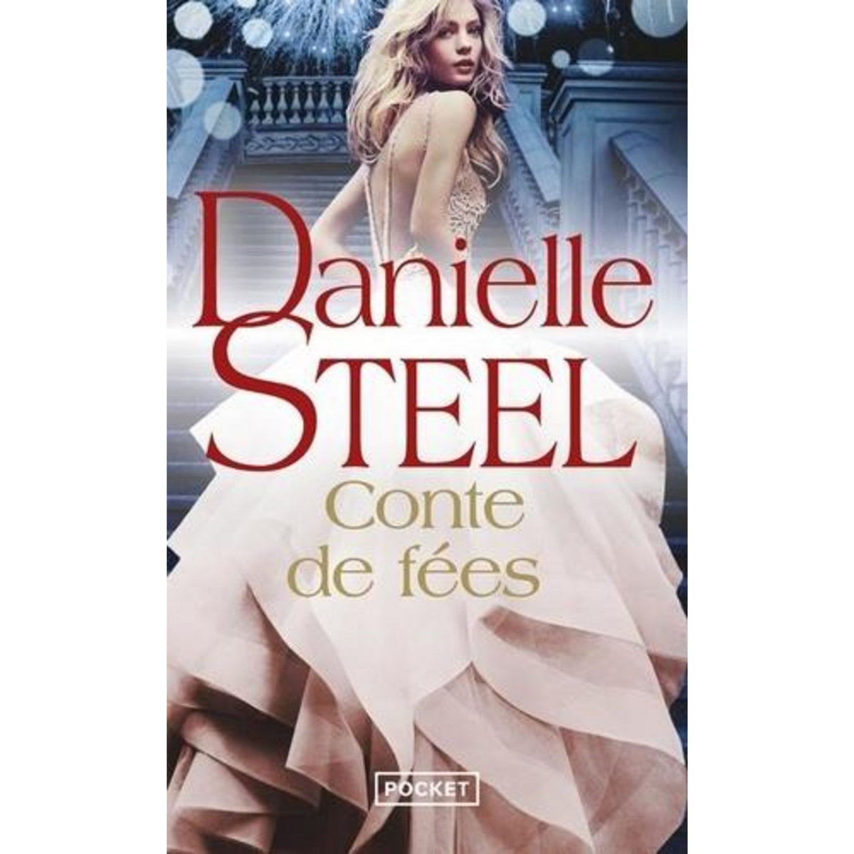 CONTE DE FEES, Steel Danielle