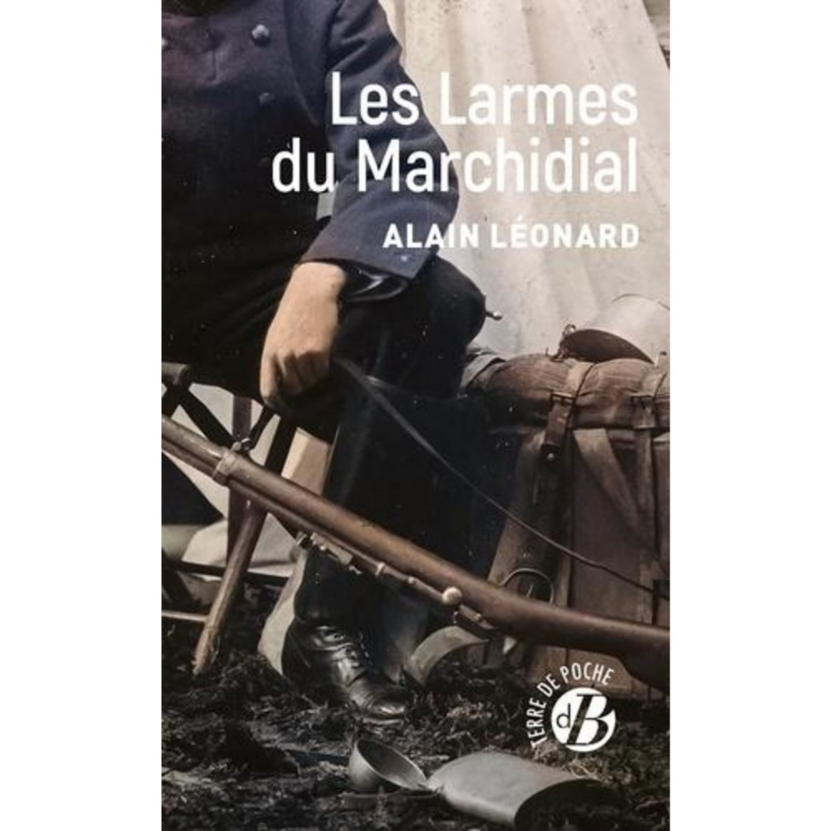 LES LARMES DU MARCHIDIAL, Léonard Alain