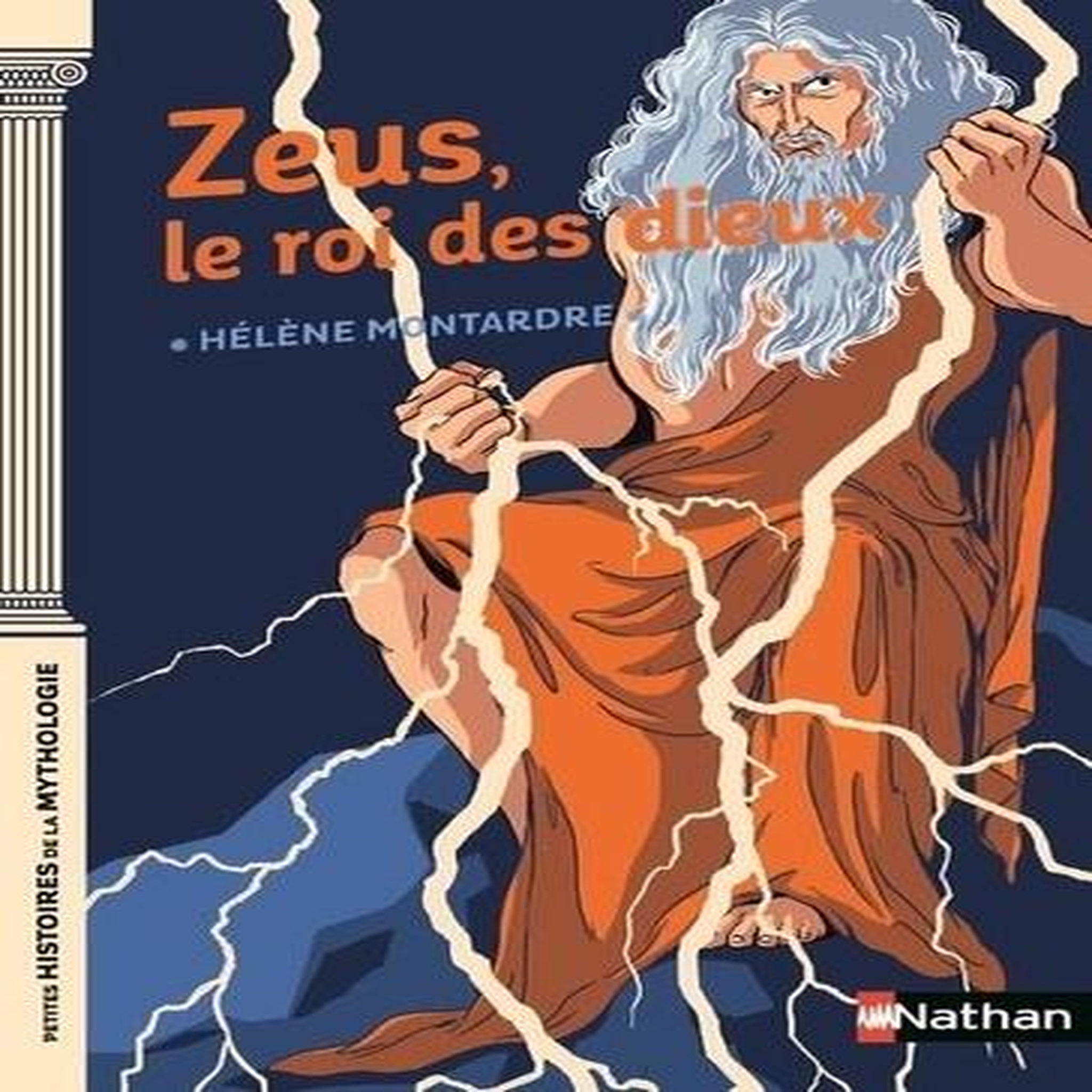 ZEUS LE ROI DES DIEUX, Montardre Hélène