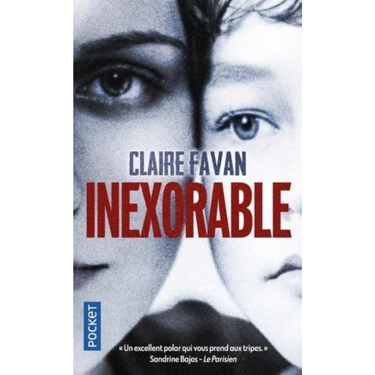 INEXORABLE, Favan Claire