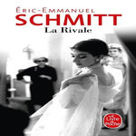 LA RIVALE, Schmitt Eric-Emmanuel
