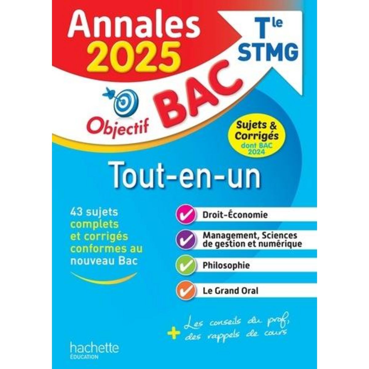ANNALES TOUT-EN-UN TLE STMG OBJECTIF BAC. 43 SUJETS COMPLETS ET CORRIGES CONFORMES AU NOUVEAU BAC, EDITION 2025, Di Costanzo Stéphanie