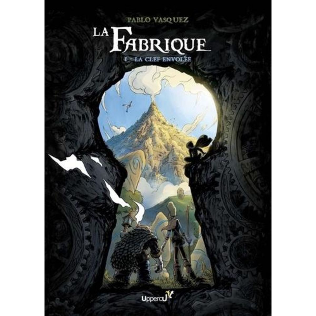 LA FABRIQUE TOME 1 : LA CLEF ENVOLEE, Vasquez Pablo