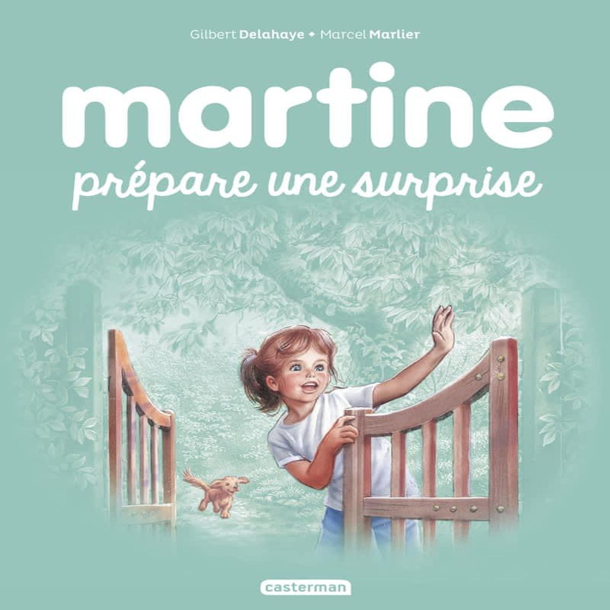 MARTINE TOME 52 : MARTINE, LA SURPRISE, Delahaye Gilbert