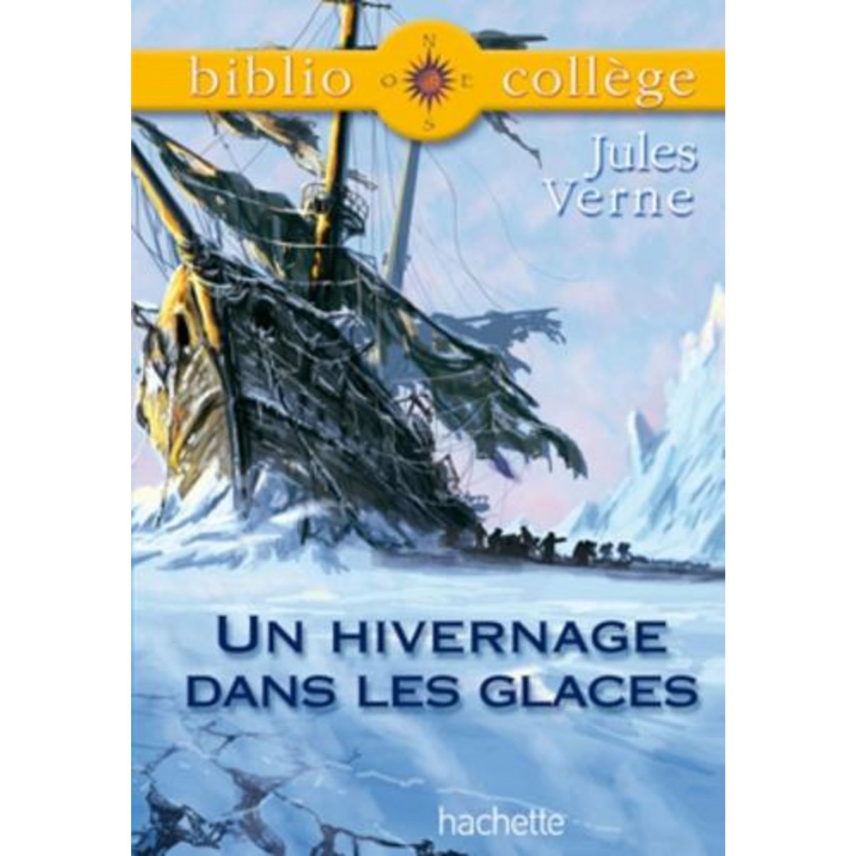 UN HIVERNAGE DANS LES GLACES, Verne Jules