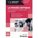 LA PENSEE CRITIQUE. UNE COMPETENCE INDISPENSABLE POUR DEMAIN, EDITION 2025, Cobast Eric