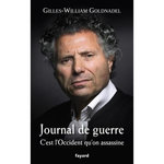 JOURNAL DE GUERRE. C'EST L'OCCIDENT QU'ON ASSASSINE, Goldnadel Gilles-William