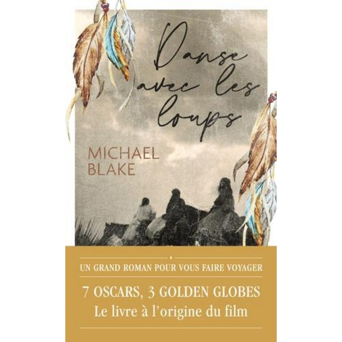 DANSE AVEC LES LOUPS, Blake Michael