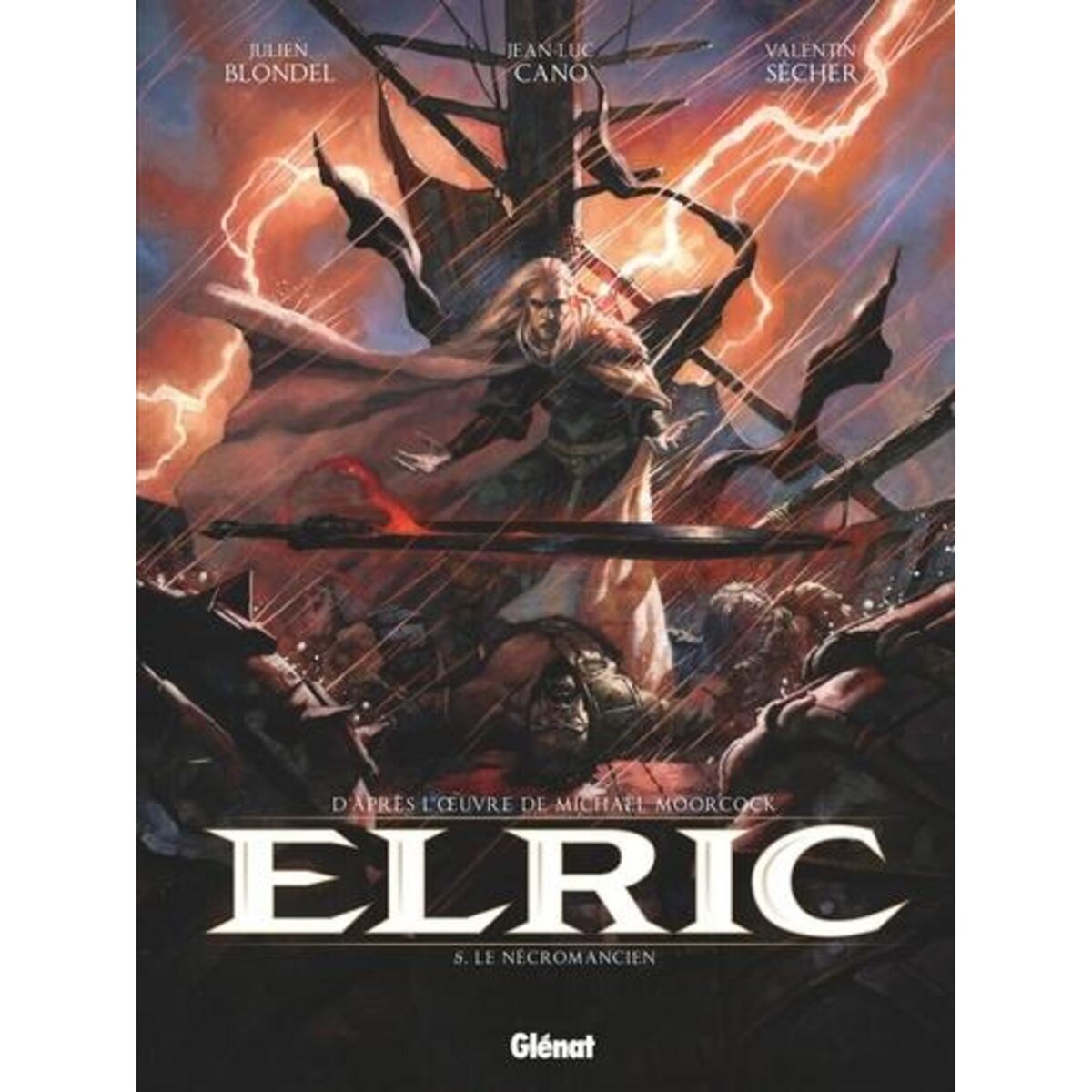 ELRIC TOME 5 : LE NECROMANCIEN, Blondel Julien