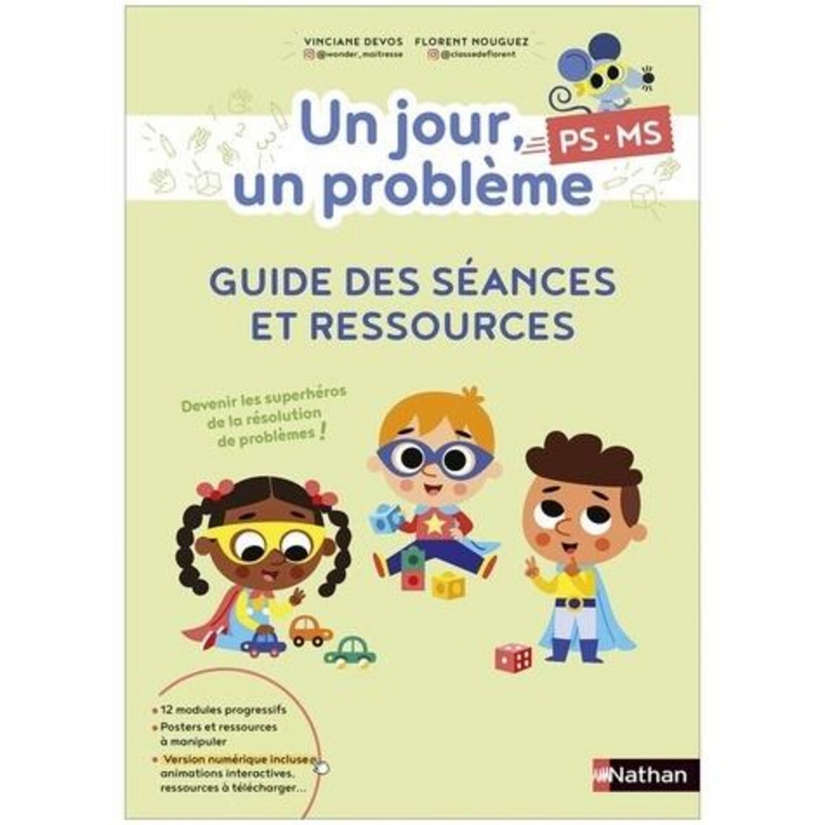 UN JOUR, UN PROBLEME PS-MS. GUIDE DES SEANCES ET RESSOURCES, Devos Vinciance