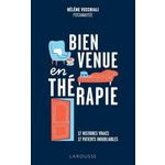 BIENVENUE EN THERAPIE. 17 HISTOIRES VRAIES, 17 PATIENTS INOUBLIABLES, Vecchiali Hélène