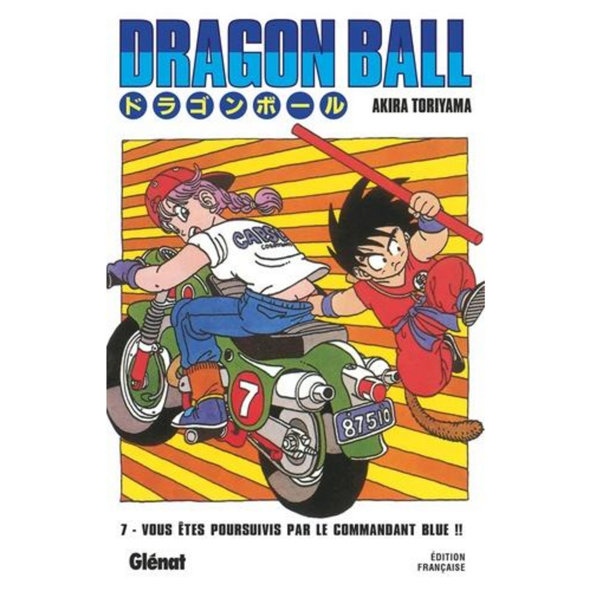 DRAGON BALL TOME 7 : VOUS ETES POURSUIVIS PAR LE COMMANDANT BLUE !!, Toriyama Akira