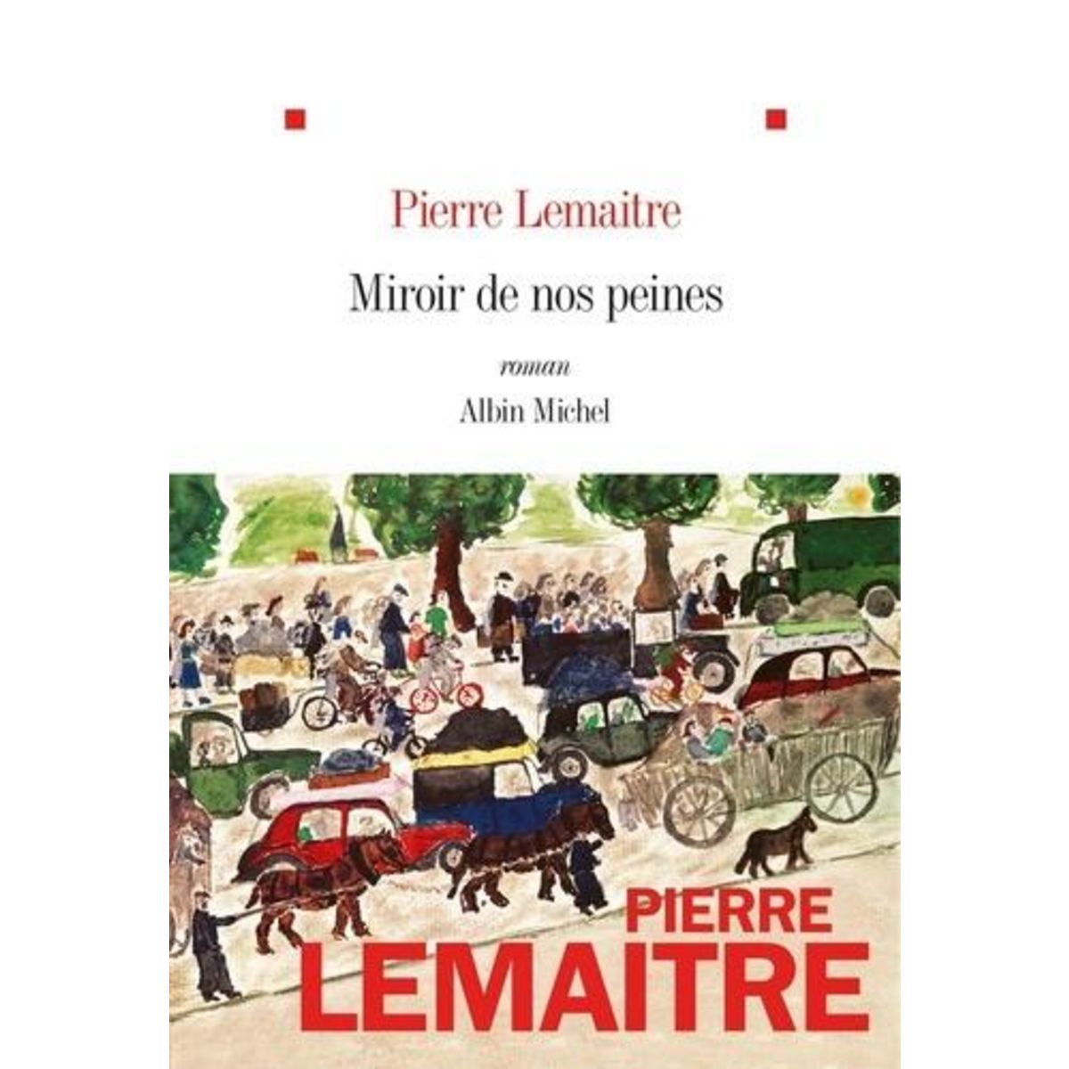 LES ENFANTS DU DESASTRE : MIROIR DE NOS PEINES, Lemaitre Pierre