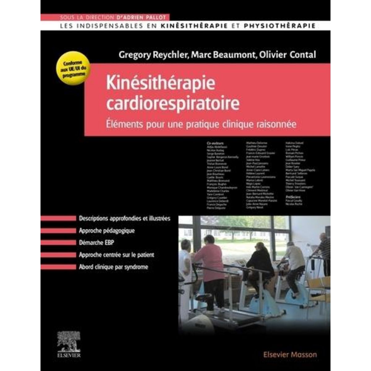 KINESITHERAPIE CARDIORESPIRATOIRE. ELEMENTS POUR UNE PRATIQUE CLINIQUE RAISONNEE, Reychler Gregory