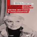 CLEMENCE RAMNOUX, ENTRE MYTHES ET PHILOSOPHIE. DUMEZIL, FREUD, BACHELARD, Saetta Cottone Rossella