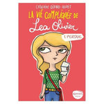 LA VIE COMPLIQUEE DE LEA OLIVIER TOME 1 : PERDUE, Girard-Audet Catherine